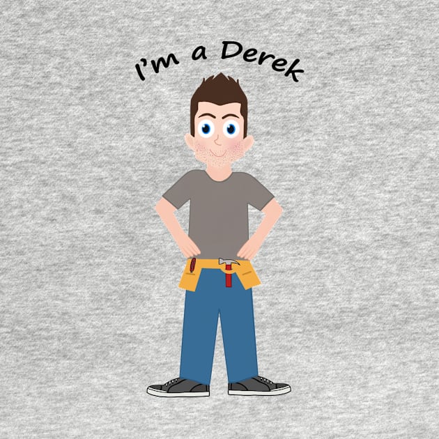 I'm a Derek by Shelthardgames